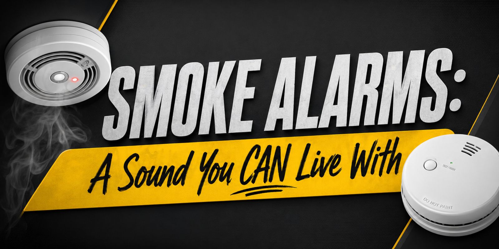 Smoke alarms Save Lives